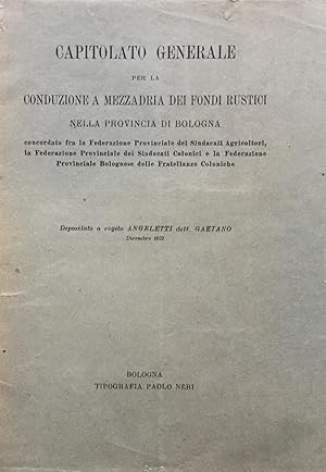 Capitolato generale per la conduzione a mezzadria dei fondi rustici nella provincia di Bologna (1...