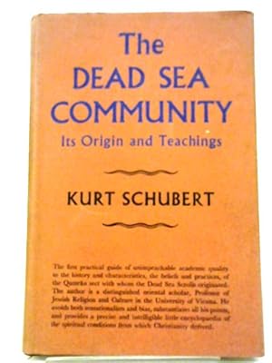 Bild des Verkufers fr The Dead Sea Community, Its Origin And Teachings zum Verkauf von World of Rare Books