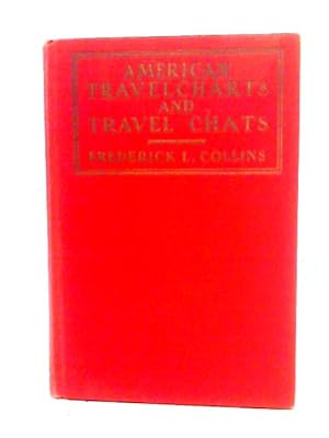 Bild des Verkufers fr American Travelcharts and Travel Chats zum Verkauf von World of Rare Books