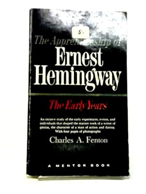 Seller image for The Apprenticeship of Ernest Hemingway; The Early Years for sale by World of Rare Books