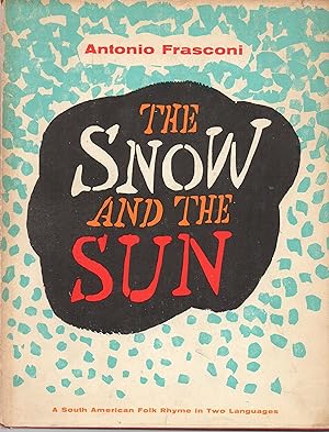 Immagine del venditore per Snow and the Sun La Nieve el Sol venduto da Book Booth