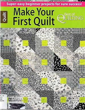 Make Your First Quilt (Best of McCall's Quilting)