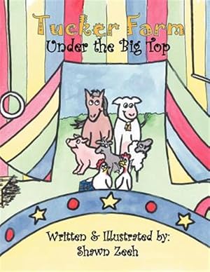 Bild des Verkufers fr Tucker Farm: Under the Big Top zum Verkauf von GreatBookPrices