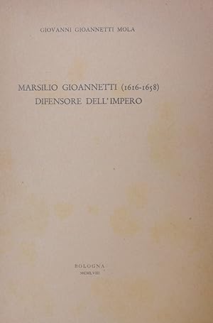 Immagine del venditore per Marsilio Gioannetti (1616-1658) difensore dell'Impero venduto da TORRE DI BABELE