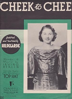 Cheek to Cheek featured & recorded by Hildegarde. From "Top Hat".