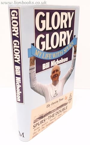 Glory Glory - My Life with Spurs