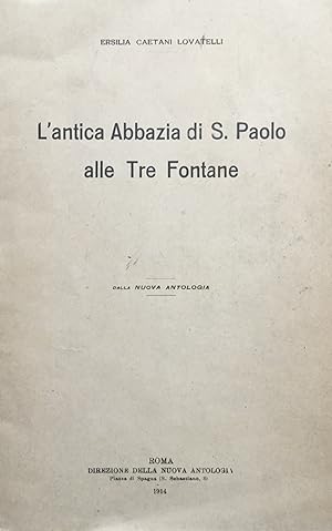 Image du vendeur pour L'antica abbazia di S. Paolo alle Tre Fontane. mis en vente par TORRE DI BABELE