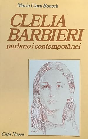 Clelia Barbieri, parlano i contemporanei