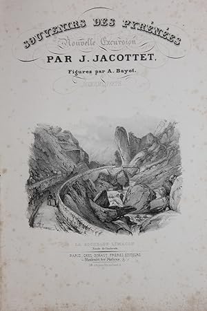Souvenirs des Pyrenees. Nouvelle Excursion. Figures par A. Bayat. Deuxieme Partie.