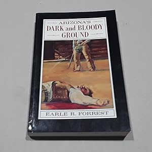 Seller image for Arizona's Dark and Bloody Ground for sale by Erlandson Books