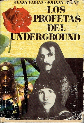 Bild des Verkufers fr Los profetas del underground zum Verkauf von LIBRERA LAS HOJAS