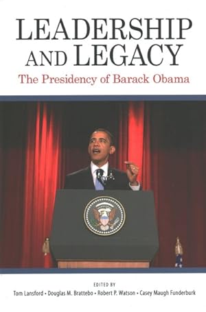 Seller image for Leadership and Legacy : The Presidency of Barack Obama for sale by GreatBookPrices