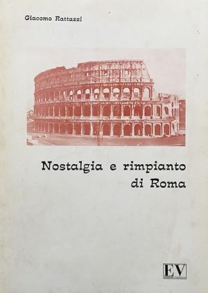 Nostalgia e rimpianto di Roma