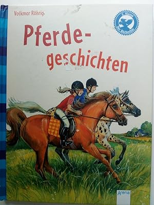 Bild des Verkufers fr Pferdegeschichten - Kleine Geschichten zum Verkauf von Versandantiquariat Jena