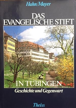 Seller image for Das Evangelische Stift in Tbingen. Geschichte u. Gegenwart - zwischen Weltgeist u. Frmmigkeit. for sale by Antiquariat J. Hnteler