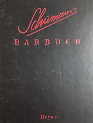 Schumann`s Barbuch. Drinks & Stories gestaltet und illustriert von Günter Mattei.