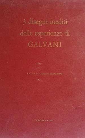 Tre disegni inediti delle esperienze di Luigi Galvani