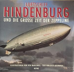 Immagine del venditore per Luftschiff Hindenburg und die grosse Zeit der Zeppeline. Collection Rolf Heyne venduto da Antiquariat J. Hnteler