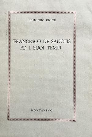 Francesco De Sanctis e i suoi tempi.
