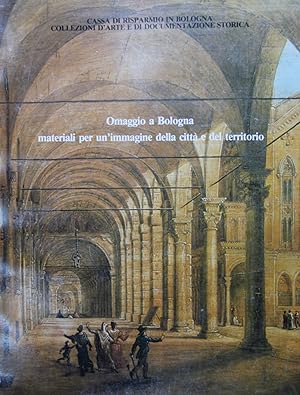 Bild des Verkufers fr Omaggio a Bologna. Materiali per un'immagine della citta e del territorio zum Verkauf von TORRE DI BABELE