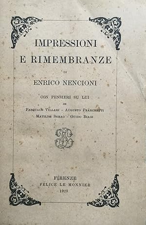 Impressioni e rimembranze. Con pensieri su lui di P.Villari, A.Franchetti, M.Serao, G.Biagi.