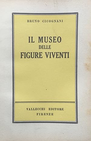 Seller image for Il museo delle figure viventi. (racconti). for sale by TORRE DI BABELE