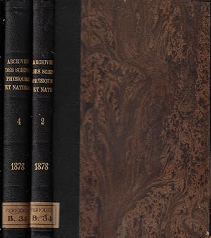 Archives des sciences physiques et naturelles nouvelle période Tome LXII-LXIV 1878