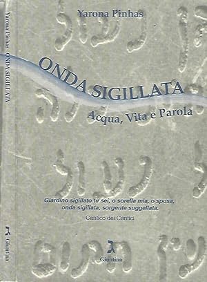 Seller image for Onda sigillata Acqua, Vita e Parola for sale by Biblioteca di Babele