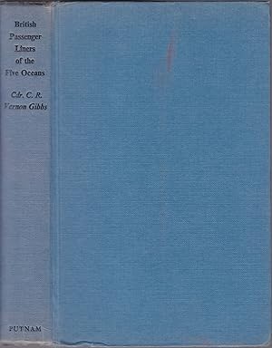 Immagine del venditore per British Passenger Liners of the Five Oceans: A Record of the British Passenger Lines and their Liners from 1838 to the Present Day venduto da JNBookseller