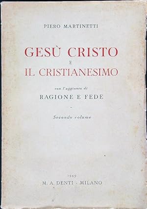 Bild des Verkufers fr Gesu' Cristo e il Cristianesimo Secondo Volume zum Verkauf von Librodifaccia