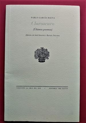 Imagen del vendedor de Claroscuro (Ultimos poemas). a la venta por Carmichael Alonso Libros
