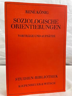 Soziologische Orientierungen : Vorträge und Aufsätze. Studien-Bibliothek