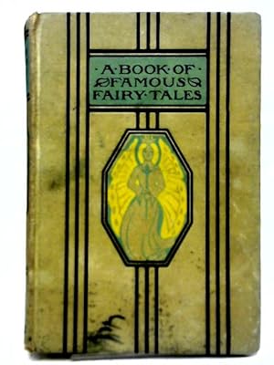 Seller image for A Book Of Famous Fairy Tales for sale by World of Rare Books