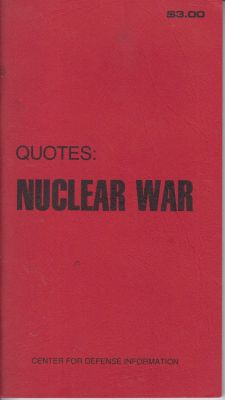 Immagine del venditore per Quotes: Nuclear War venduto da Robinson Street Books, IOBA