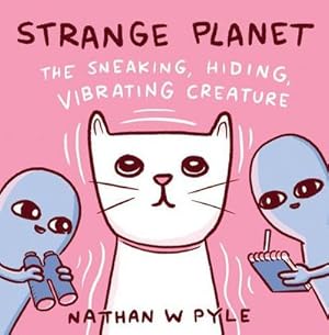 Imagen del vendedor de Strange Planet: The Sneaking, Hiding, Vibrating Creature a la venta por Rheinberg-Buch Andreas Meier eK