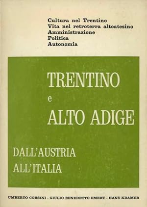 Seller image for Trentino e Alto Adige dall'Austria all'Italia. for sale by Studio Bibliografico Adige
