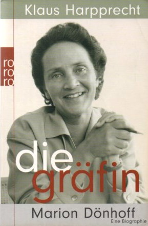 Die Gräfin Marion Dönhoff. Eine Biographie