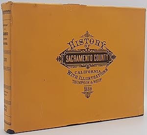 Reproduction of Thompson and West's History of Sacramento County California With Illustrations De...