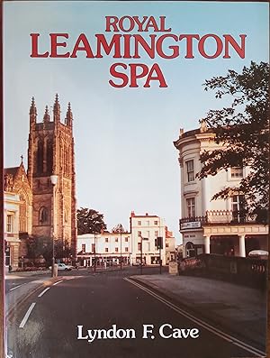 Royal Leamington Spa - Its History and Development