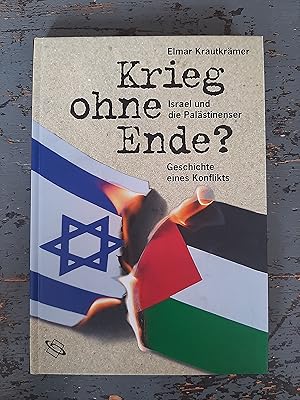 Seller image for Krieg ohne Ende? Israel und die Palstinenser - Geschichte eines Konflikts for sale by Versandantiquariat Cornelius Lange