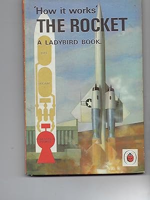 Seller image for How it Works - the Rocket. for sale by Peakirk Books, Heather Lawrence PBFA