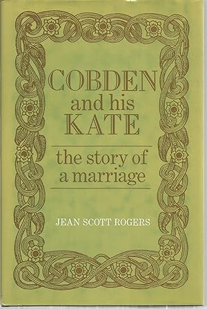 Seller image for Cobden and his Kate: The Story of a Marriage for sale by The Book Junction