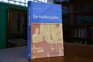 Bild des Verkufers fr Sie halfen Juden. Schwbische Pfarrhuser im Widerstand. Edition Gemeindeblatt; Teil von: Anne-Frank-Shoah-Bibliothek zum Verkauf von Gppinger Antiquariat