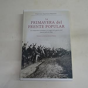 Imagen del vendedor de LA PRIMAVERA DEL FRENTE POPULAR. Los campesinos de Badajoz y el origen de la guerra civil (marzo-julio de 1936). a la venta por Librera J. Cintas