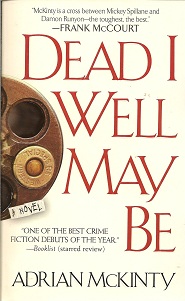 Seller image for Dead I Well May Be: A Novel for sale by Storbeck's