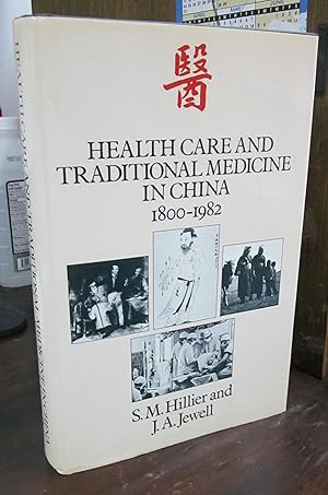 Imagen del vendedor de Health Care and Traditional Medicine in China, 1800-1982 a la venta por Atlantic Bookshop