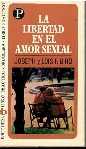 Bild des Verkufers fr LA LIBERTAD EN EL AMOR SEXUAL. 5 ed. Trad. Miguel Gimnez Sales. zum Verkauf von angeles sancha libros