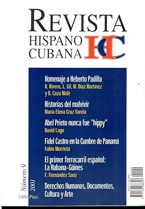 Imagen del vendedor de REVISTA HISPANO CUBANA. N 9. HOMENAJE A HEBERTO PADILLA: Ral Rivero, Lourdes Gil, Manuel Daz Martnez, Belkis Cuza Mal; M Elena Cruz Varela: "Historias de malvivir"; David Lago: "Abel Prieto nunca fue hippy"; F. Fernndez Sanz: "El primer ferrocarril espaol: La Habana-Gines". a la venta por angeles sancha libros