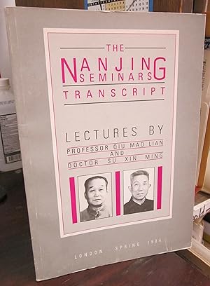 The Nanjing Seminars Transcript: Lectures by Professor Qiu Mao Lian and Doctor Su Xin Ming