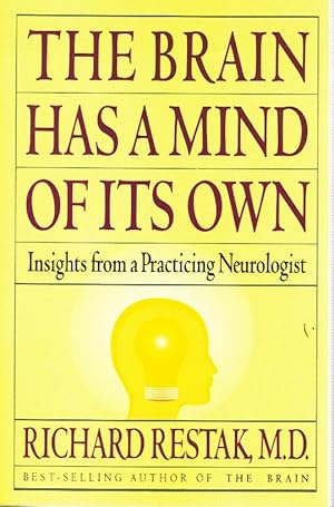 Seller image for THE BRAIN HAS A MIND OF ITS OWN Insights from a Practicing Neurologist for sale by Z-A LLC